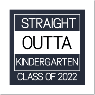 Straight Outta Kindergarten Class of 2022 Posters and Art